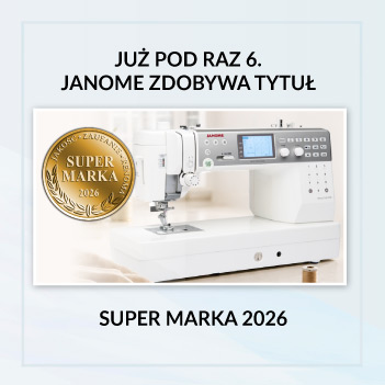 Janome ponownie z tytułem Super Marka 2026. Zaufanie buduje się latami