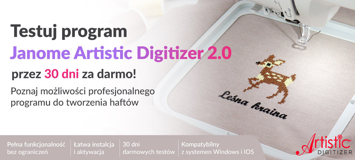 Sprawdź możliwości programu do projektowania haftów Janome Artistic Digitizer - testuj za darmo